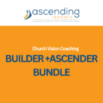 Builder + Ascender Bundle - Church Vision Coaching