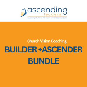 Builder + Ascender Bundle - Church Vision Coaching
